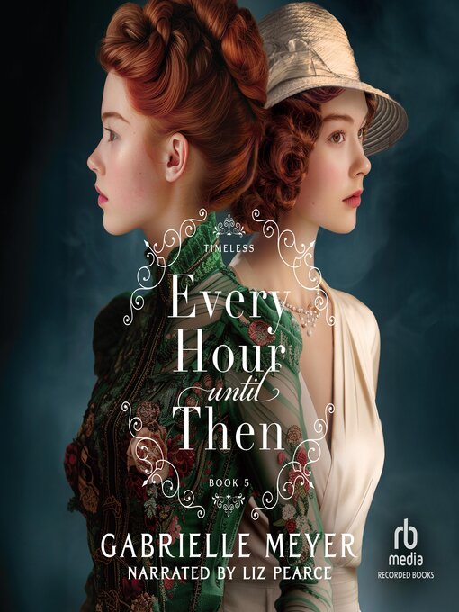 Title details for Every Hour until Then by Gabrielle Meyer - Available